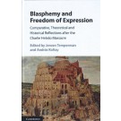 Blasphemy and Freedom of Expression: Comparative, Theoretical and Historical Reflections After the Charlie Hebdo Massacre