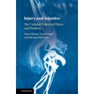 Injury and Injustice: The Cultural Politics of Harm and Redress