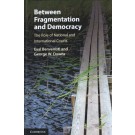 Between Fragmentation and Democracy: The Role of National and International Courts