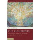The Alchemists: Questioning Our Faith in Courts as Democracy-Builders