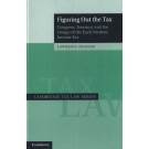 Figuring Out the Tax: Congress, Treasury, and the Design of the Early Modern Income Tax