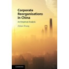 Corporate Reorganisations in China: An Empirical Analysis