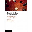Towards the Rule of Law in China: Social Diversification and the Power System