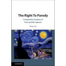 The Right To Parody: Comparative Analysis of Free and Fair Speech