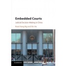 Embedded Courts: Judicial Decision-Making in China