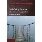 Redefining European Economic Integration