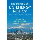 The Future of U.S. Energy Policy: Lessons from the Clean Air Act