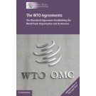 The WTO Agreements: The Marrakesh Agreement Establishing the World Trade Organization and its Annexes 2nd Edition