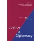 Justice and Diplomacy: Resolving Contradictions in Diplomatic Practice and International Humanitarian Law