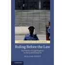 Ruling Before the Law: The Politics of Legal Regimes in China and Indonesia