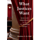 What Justices Want: Goals and Personality on the U.S. Supreme Court