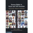 Human Rights in Thick and Thin Societies: Universality Without Uniformity