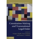 Constitution-Making and Transnational Legal Order