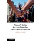 Women's Rights in Armed Conflict under International Law