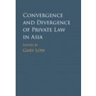 Convergence and Divergence of Private Law in Asia