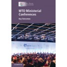 WTO Ministerial Conferences: Key Outcomes