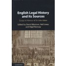 English Legal History and its Sources: Essays in Honour of Sir John Baker