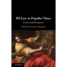 EU Law in Populist Times: Crises and Prospects