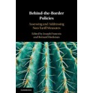 Behind-the-Border Policies: Assessing and Addressing Non-Tariff Measures