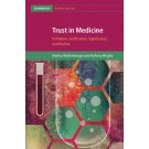 Trust in Medicine: Its Nature, Justification, Significance, and Decline