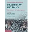 The Cambridge Handbook of Disaster Law and Policy: Risk, Recovery and Redevelopment