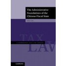 The Administrative Foundations of the Chinese Fiscal State