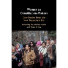 Women as Constitution-Makers: Case Studies From the New Democratic Era