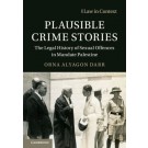 Plausible Crime Stories: The Legal History of Sexual Offences in Mandate Palestine