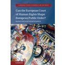 Can the European Court of Human Rights Shape European Public Order?