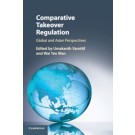 Comparative Takeover Regulation: Global and Asian Perspectives
