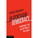 Blockchain Democracy: Technology, Law and the Rule of the Crowd