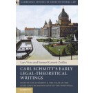 Carl Schmitt's Early Legal-Theoretical Writings: Statute and Judgment and the Value of the State and the Significance of the Individual