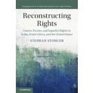 Reconstructing Rights: Courts, Parties, and Equality Rights in India, South Africa, and the United States