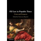 EU Law in Populist Times: Crises and Prospects