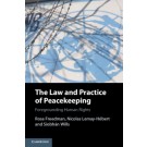 The Law and Practice of Peacekeeping: Foregrounding Human Rights