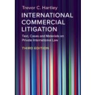 International Commercial Litigation: Text, Cases and Materials on Private International Law, 3rd Edition