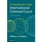 An Introduction to the International Criminal Court 6th Edition