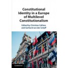 Constitutional Identity in a Europe of Multilevel Constitutionalism