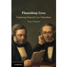 Flourishing Lives: Exploring Natural Law Liberalism