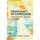 Democracy of Expression: Positive Free Speech and Law