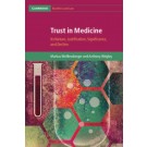 Trust in Medicine: Its Nature, Justification, Significance, and Decline