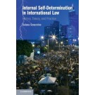 Internal Self-Determination in International Law: History, Theory, and Practice