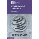 WTO Ministerial Conferences: Key Outcomes