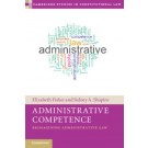Administrative Competence: Reimagining Administrative Law