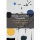 Framing a Convention Community: Supranational Aspects of the European Convention on Human Rights