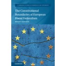 The Constitutional Boundaries of European Fiscal Federalism