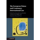 The European Union and Customary International Law