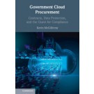 Government Cloud Procurement: Contracts, Data Protection, and the Quest for Compliance