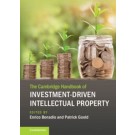The Cambridge Handbook of Investment-Driven Intellectual Property