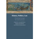 History, Politics, Law: Thinking Internationally